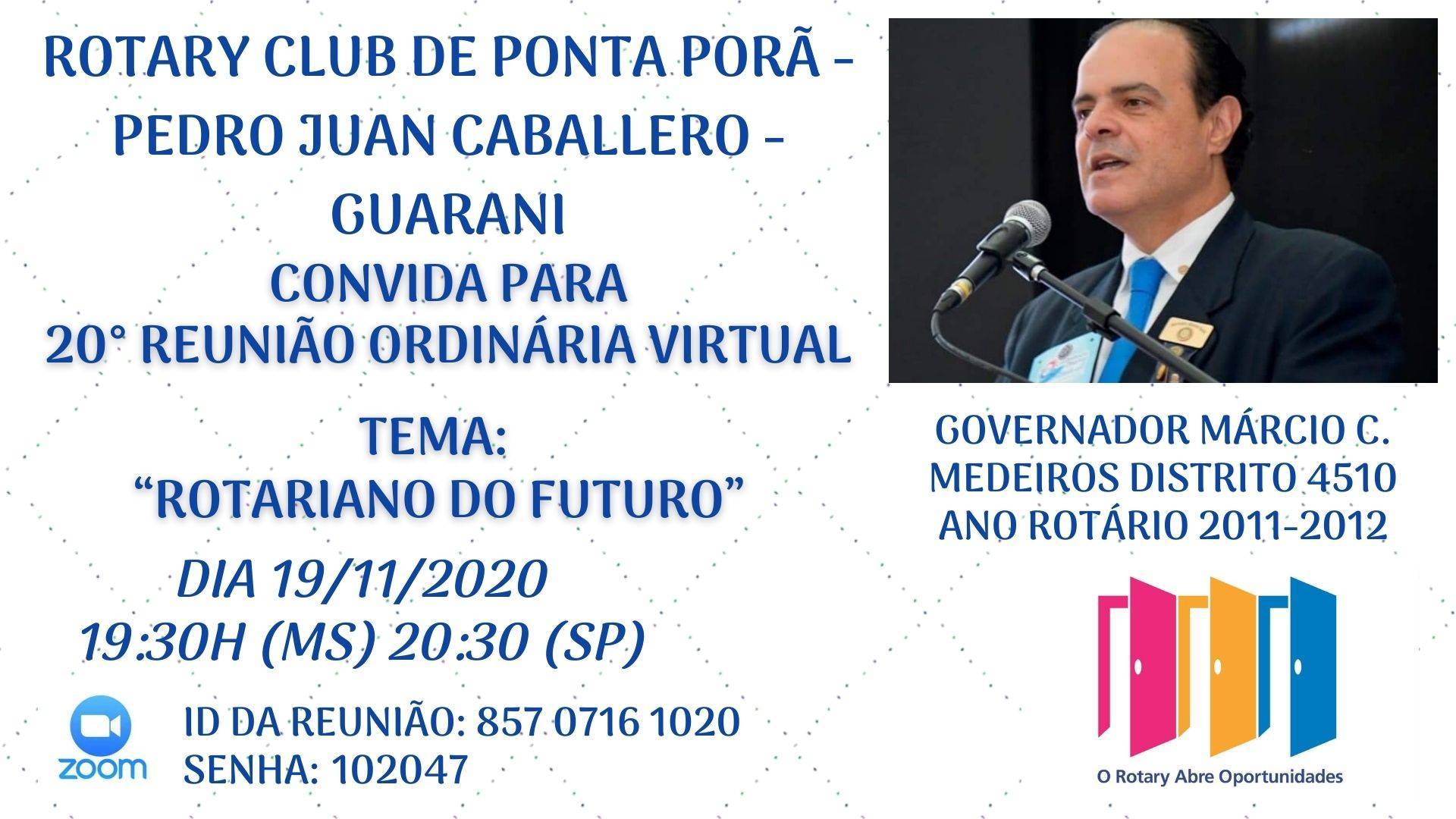 Governador Márcio C. Medeiros – Distrito 4510 / Ano Rotário 2011-2012