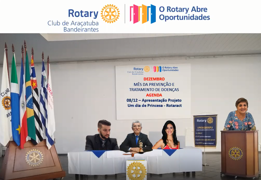 Gravação da 17ª RO - 1565 da Fundação do Rotary Club de Araçatuba Bandeirantes - Apresentação Rotaract Bandeirantes Projeto "Um dia de Princesa"