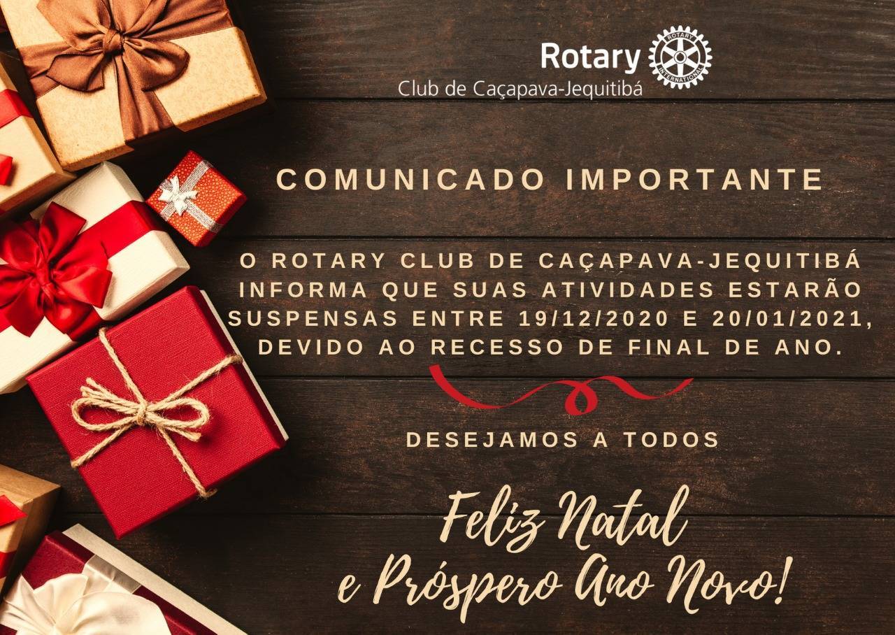 Recesso do Rotary Club de Caçapava- Jequitibá - de 19 de dezembro de 2020 a 20 de janeiro de 2021