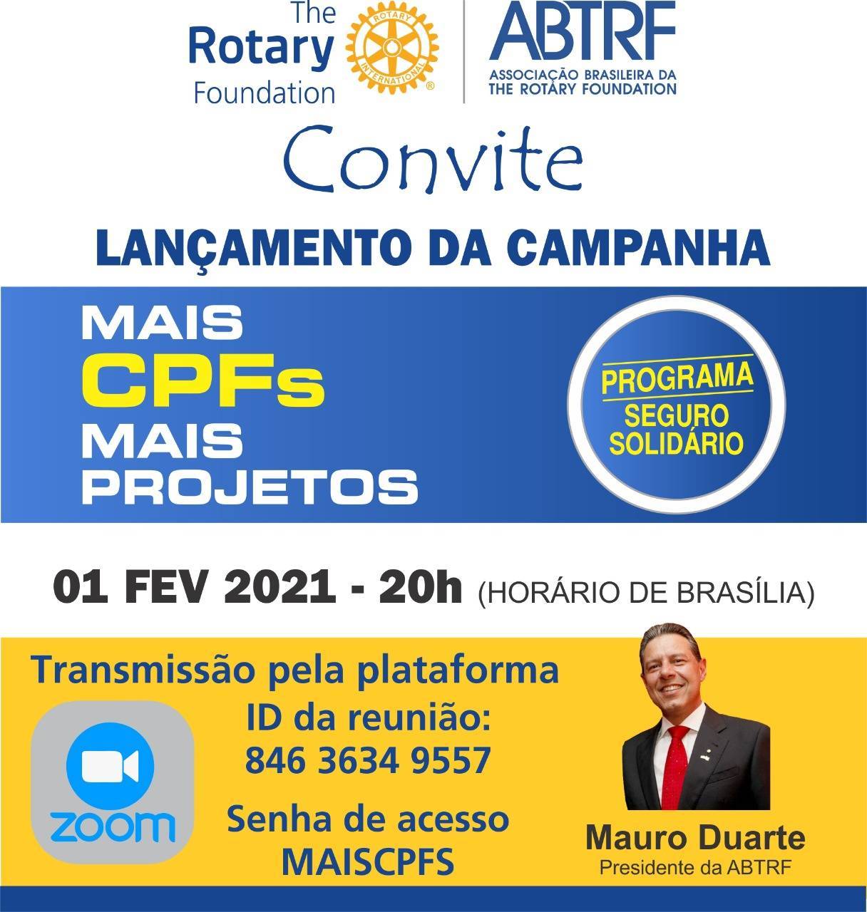 Convite de Lançamento da Campanha - Mais CPFs Mais PROJETOS - 01/02/2021