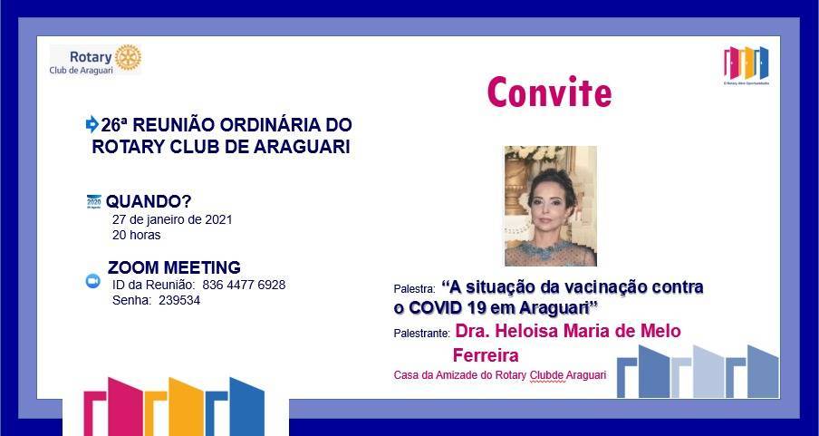 26ª Reunião Ordinária e palestra com a DRA HELOISA MARIA DE MELO FERREIRA sobre a situação da vacinação contra a COVID 19