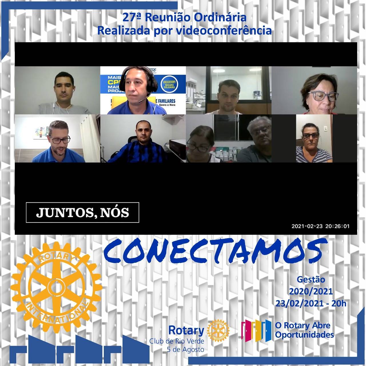 27ª REUNIÃO ORDINÁRIA DO ROTARY CLUB DE RIO VERDE 5 DE AGOSTO REALIZADA POR VIDEOCONFERÊNCIA