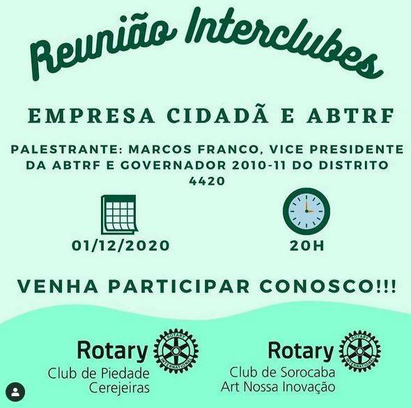 No dia 01 de dezembro, o Rotary Club de Piedade-Cerejeiras, em parceria com o Rotary Club de Sorocaba Art Nossa Inovação, realizou o interclubes - empresa cidadã e ABTRF, momento em que houve a palestra do vice-presidente da ABTRF e governador 2010-2011 do distrito 4420, Marcos Franco.