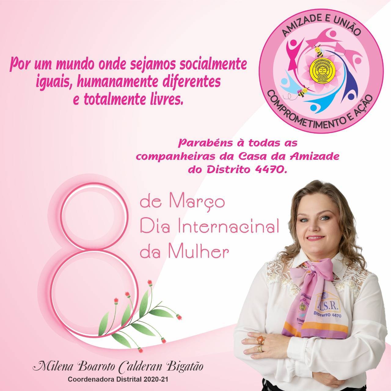 Homenagem da Coordenadora Distrital 2020-21 Milena Bigatão para todas as companheiras da Casa da Amizade do Distrito 4470