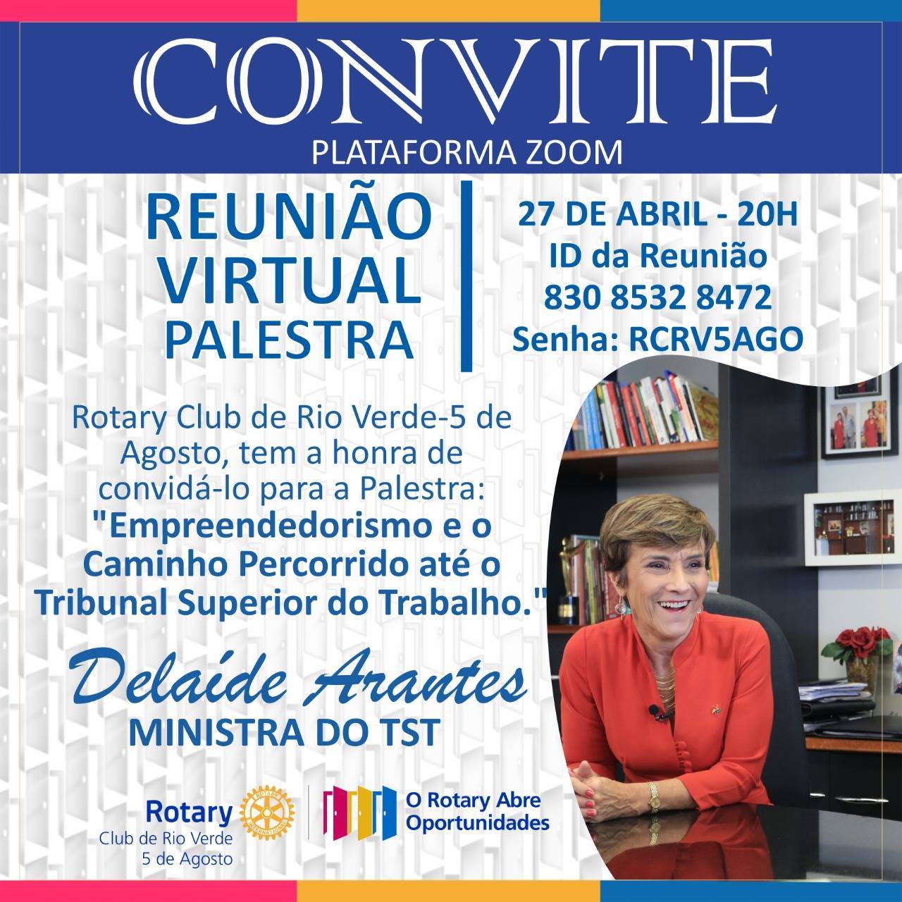 Reunião do Rotary 5 de Agosto com a palestra com Delaíde Arantes ministra do Tribunal Superior do Trabalho