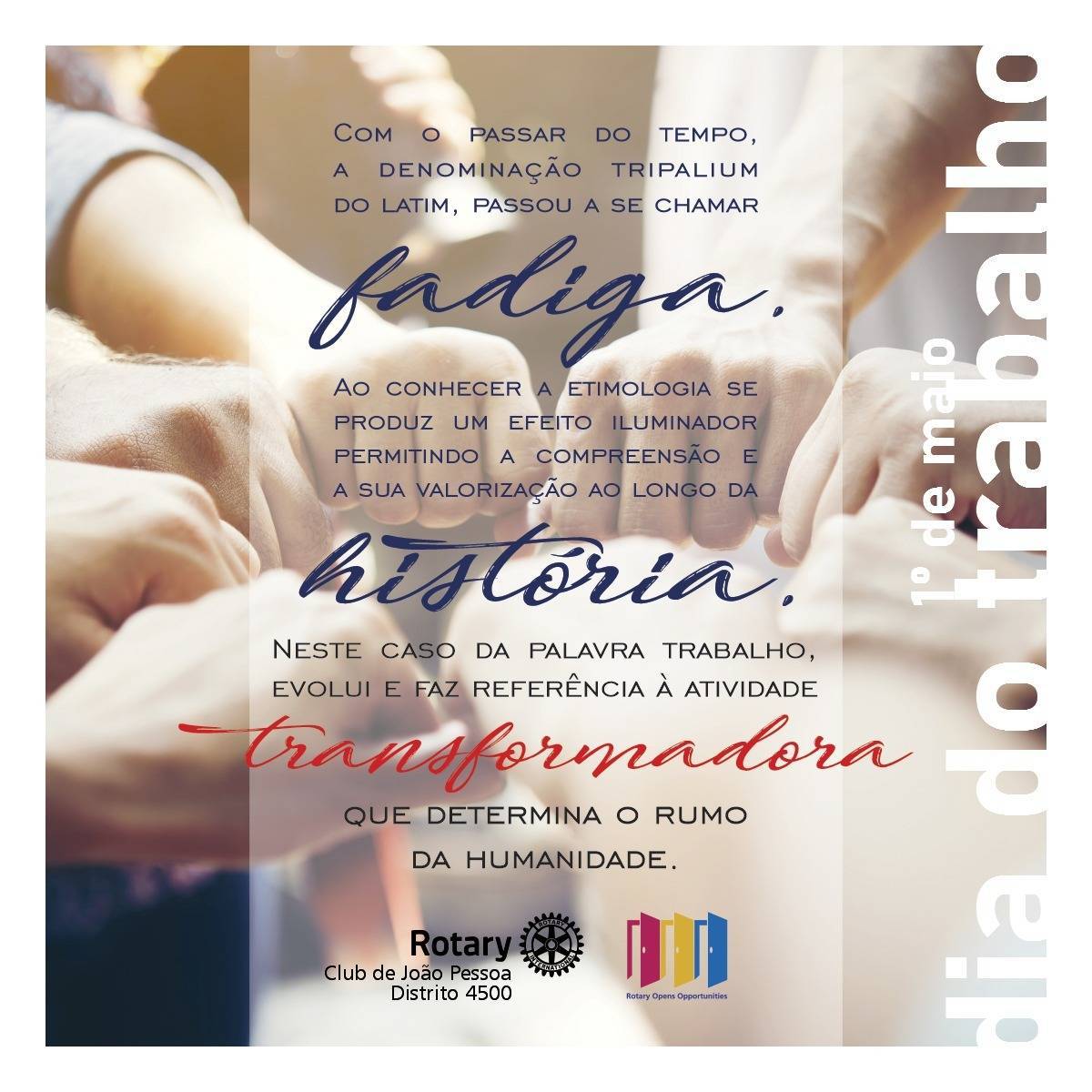 1º de maio - Dia do trabalho.