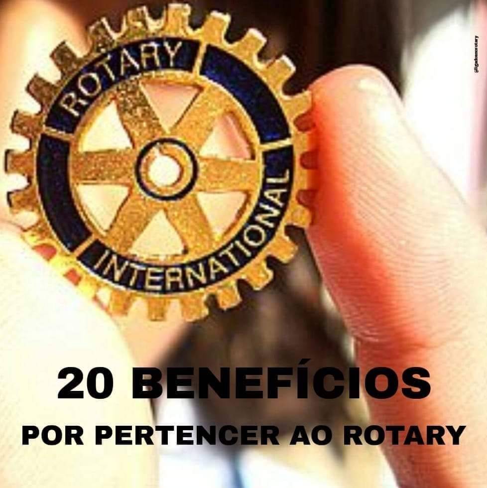 20 BENEFÍCIOS POR PERTENCER AO ROTARY