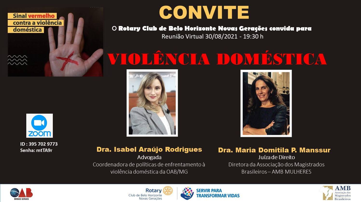 Rotary Club BH Novas Gerações adere à campanha SINAL VERMELHO CONTRA A VIOLÊNCIA DOMÉSTICA.