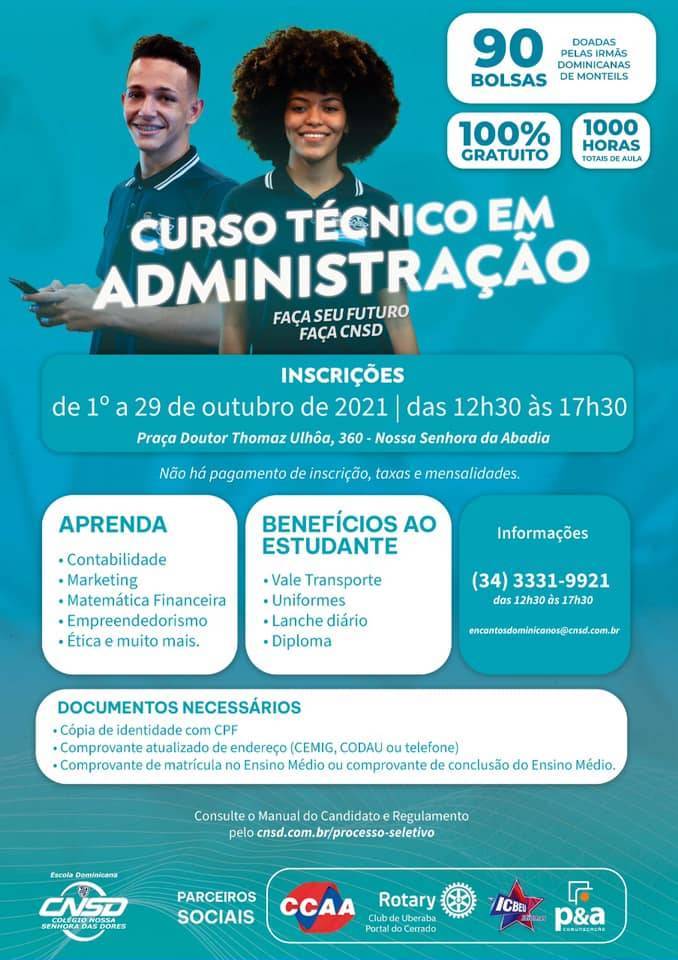 Jovens podem concorrer a bolsas de estudo totalmente integrais no Curso Técnico em Administração do CENTRO SOCIAL ENCANTOS DOMINICANOS que tem a parceria do ROTARY CLUB DE UBEARABA PORTAL DO CERRADO