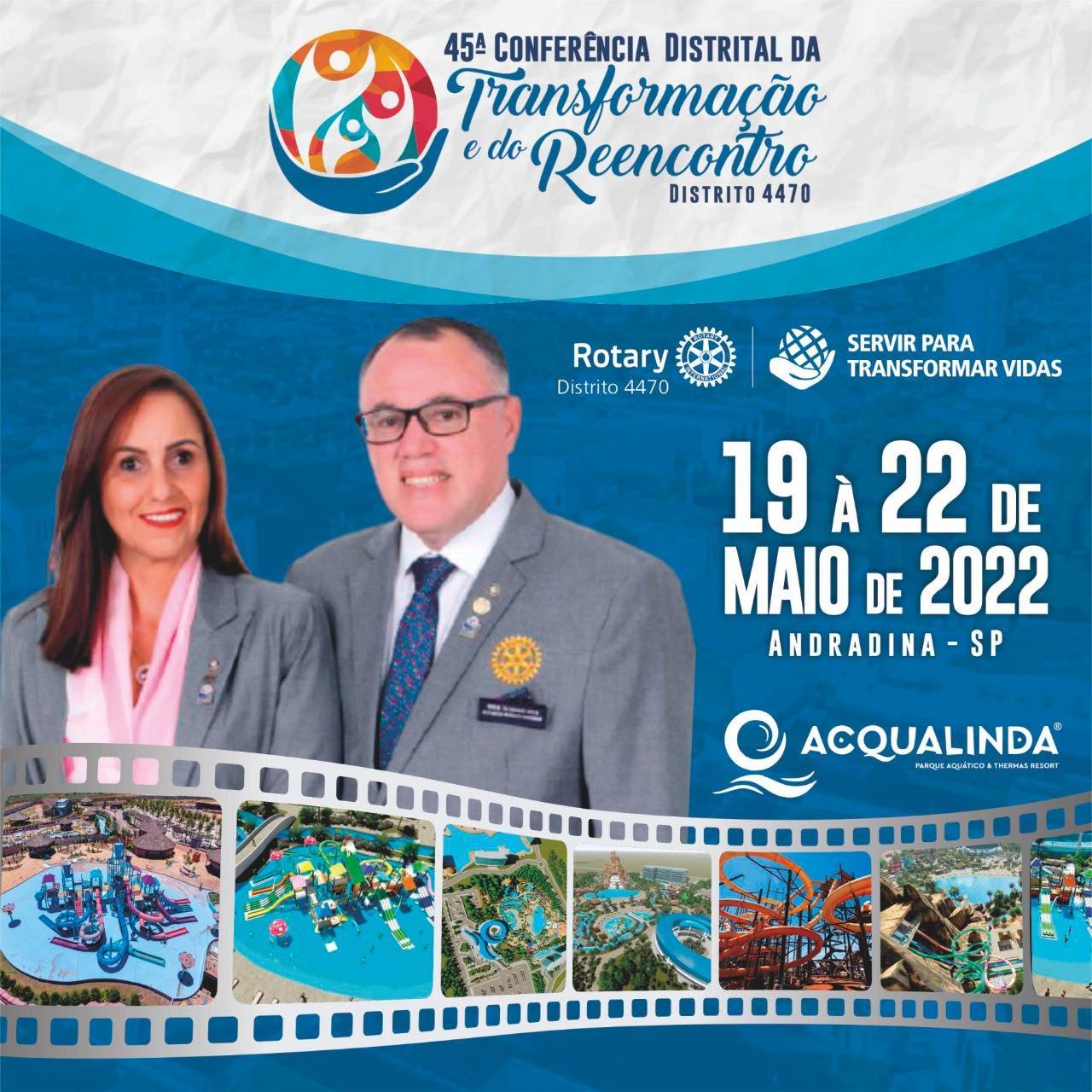 Já temos data marcada !!! 45º Conferencia Distrital da Transformação e do Reencontro - Distrito 4470 - 19 a 22/05/2022 - Andradina/SP