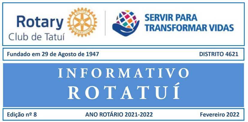 Informativo Rotatuí nº 8, de fevereiro, ano rotário 2021-22