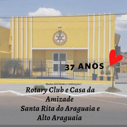 Aniversário de 37 anos de Fundação do Rotary Club de Santa Rita do Araguaia-GO e Alto Araguaia-MT
