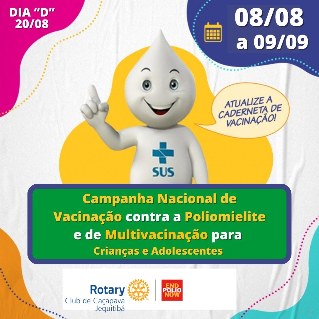 CAMPANHA NACIONAL DE VACINAÇÃO CONTRA A POLIOMIELITE E DE MULTIVACINAÇÃO PARA CRIANÇAS E ADOLESCENTES