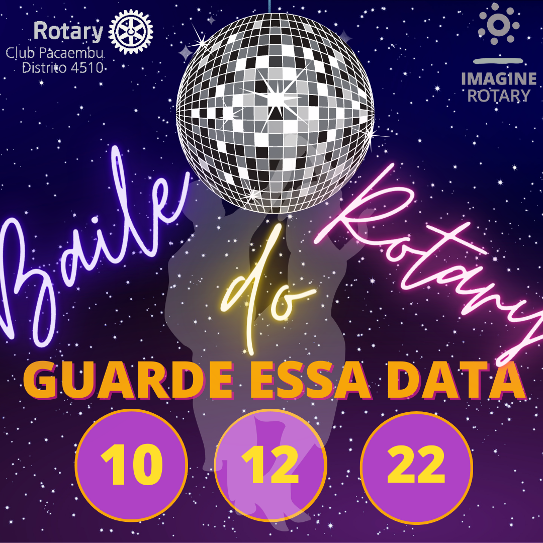 BAILE DANÇANTE DO ROTARY CLUB DE PACAEMBU
