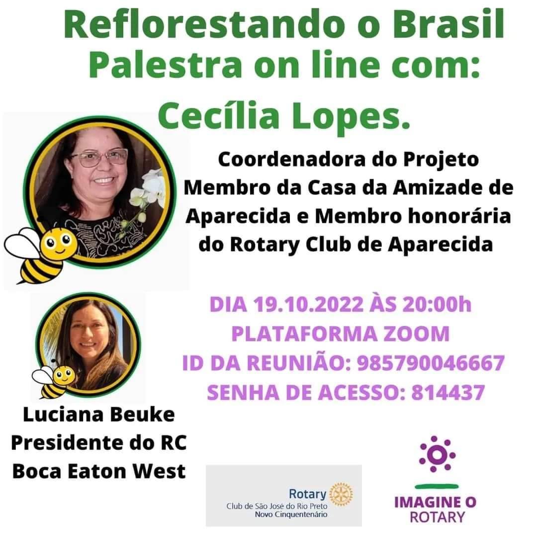 Palestra online com o tema: "Reflorestando o Brasil" Rotary Club São José do Rio Preto Novo Cinquentenário e o Rotary Club Boca Raton West, Flórida, EUA
