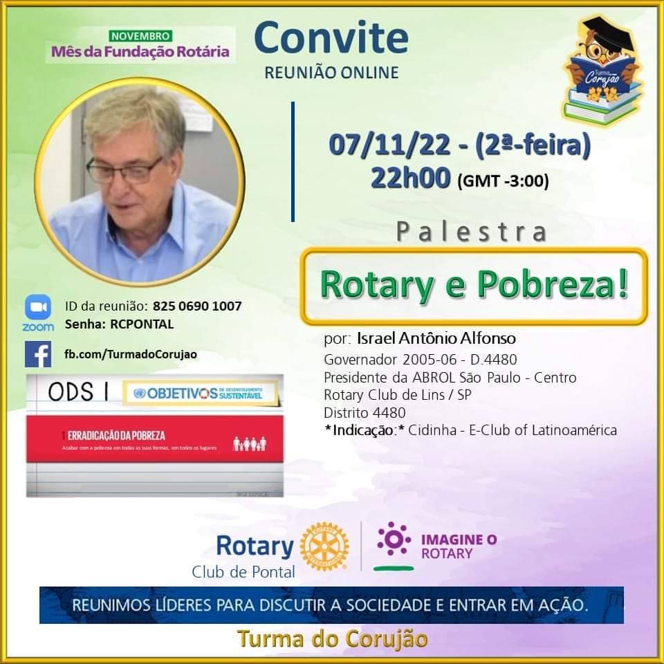 Nesta segunda-feira (7), o presidente da Academia Brasileira Rotária de Letras SP-Centro,  o linense Gov. Israel Alfonso,  falou em evento on line sobre o tema Rotary e Pobreza