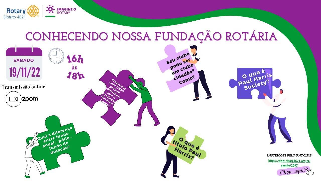 Conhecendo Nossa Fundação Rotária V
