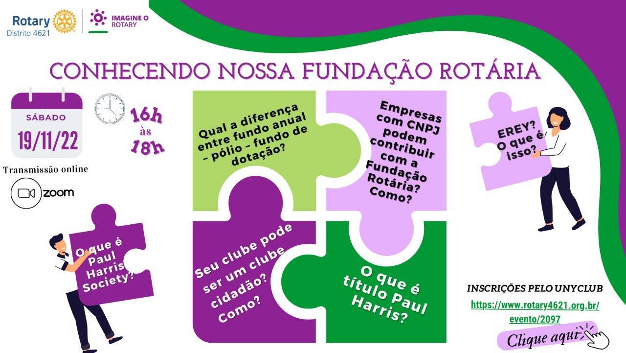 Conhecendo Nossa Fundação Rotária VII