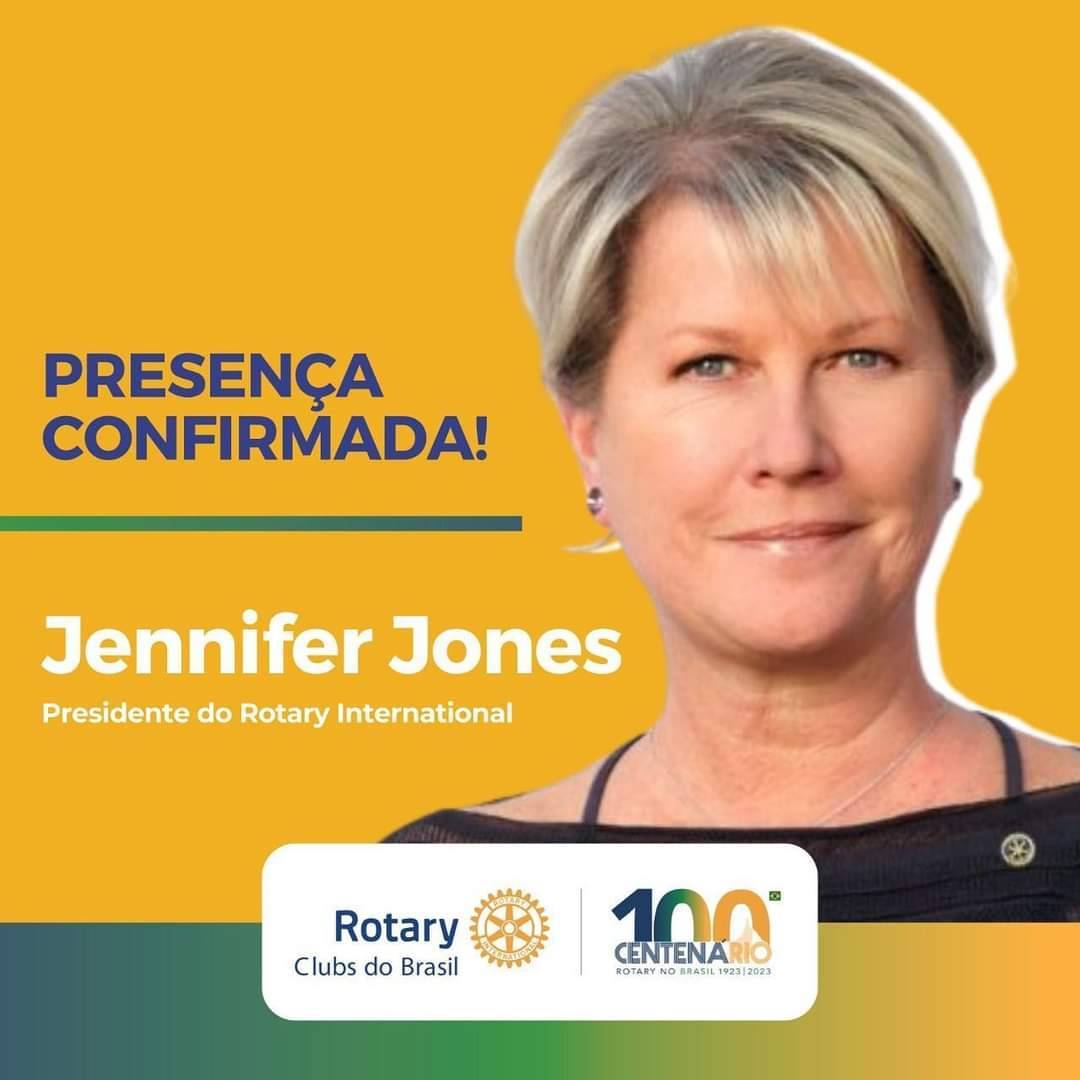 Jennifer Jones, Presidente do @rotaryinternational estará presente na comemoração dos 1️⃣0️⃣0️⃣ anos de amizade e solidariedade do #Rotary no Brasil