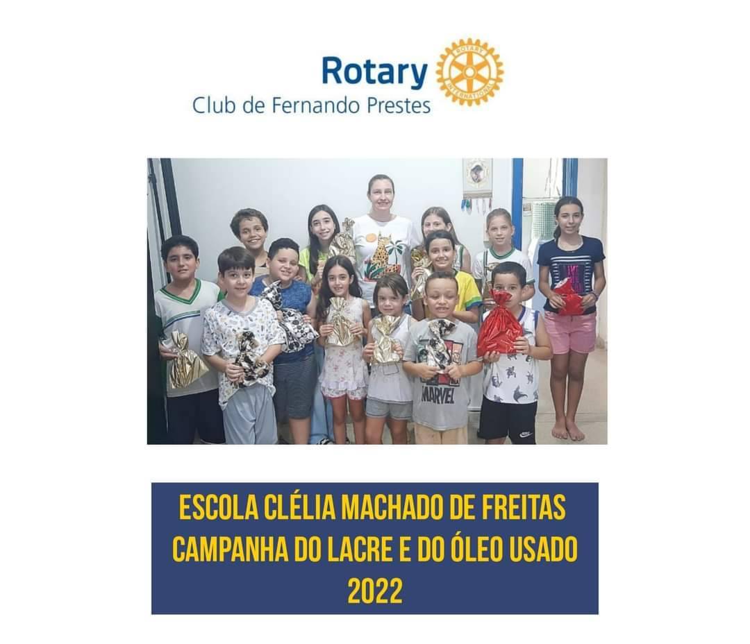ROTARY CLUB DE FERNANDO PRESTES  Alunos da EE "CLÉLIA MACHADO DE FREITAS" recebem brindes do Rotary Club de Fernando Prestes por participação na CAMPANHA DO LACRE E DO ÓLEO DE COZINHA USADO.