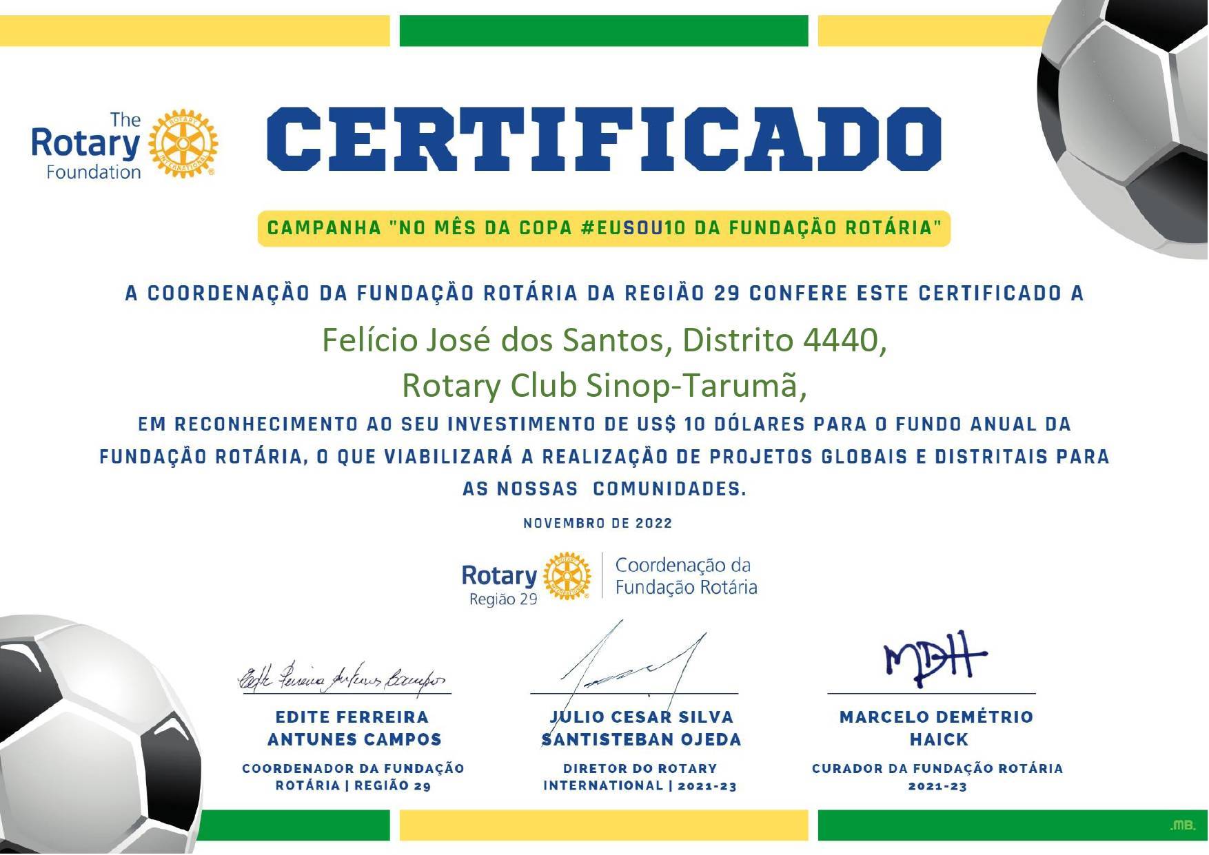 Certificados de doações a fundação Rotária - Eu sou 10 na FR no mês da Copa