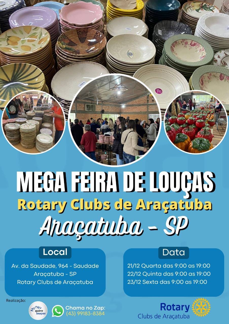 Rotary Clubs de Araçatuba promovem a Feira de Louças nos dias 21, 22 e 23/12 