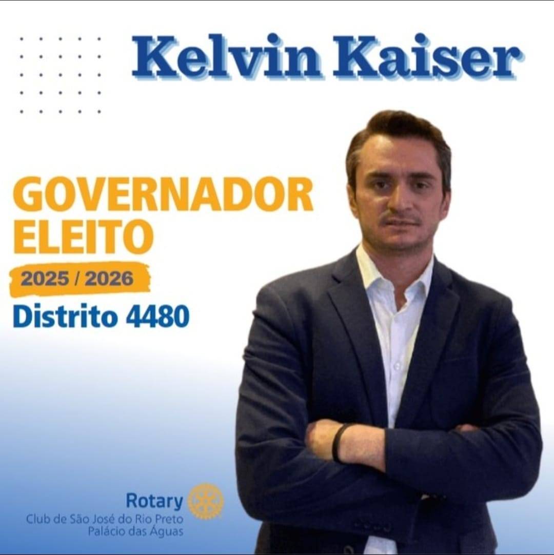 Nota do Rotary Club de São José do Rio Preto Após Kelvin Kaiser Ser Eleito Governador do Distrito 4480 na Gestão 2025-2026