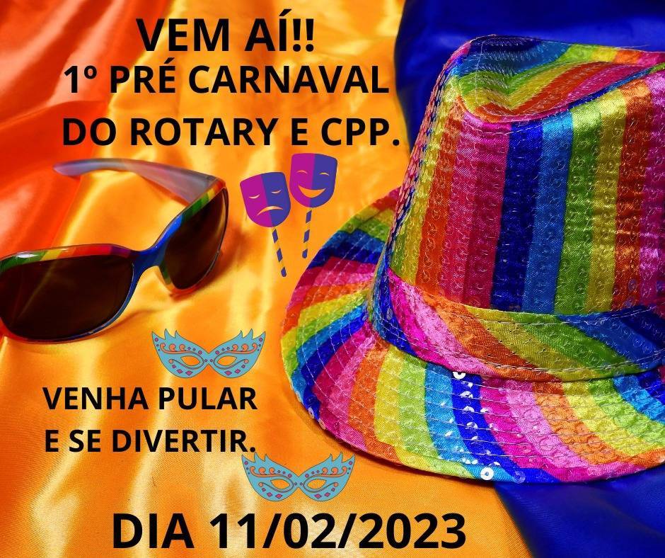 Vem aí o Pré-Carnaval do Rotary Club de Monte Aprazível
