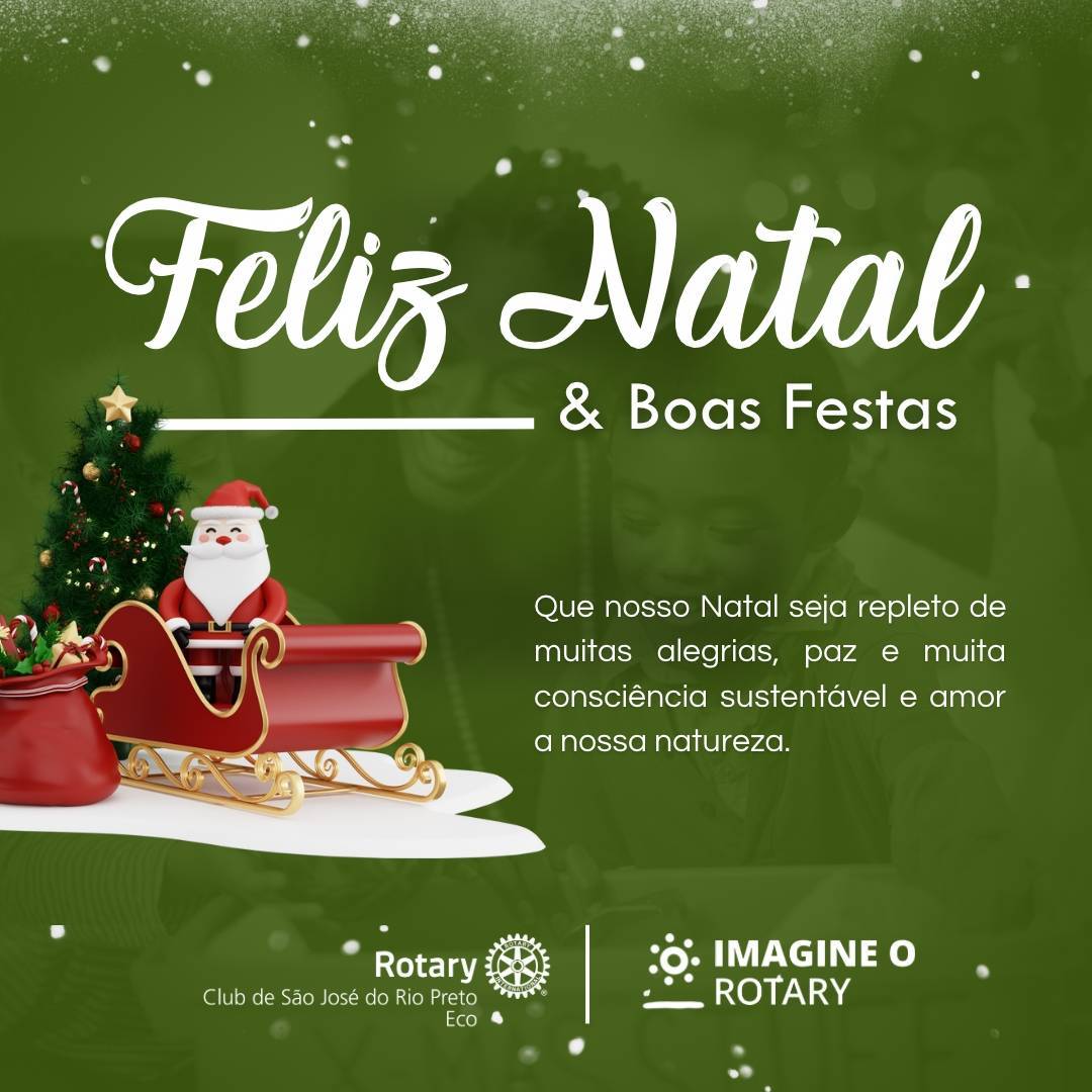 Boas Festas - Mensagem do Rotary Club de São José do Rio Preto Eco e do Distrito 4480