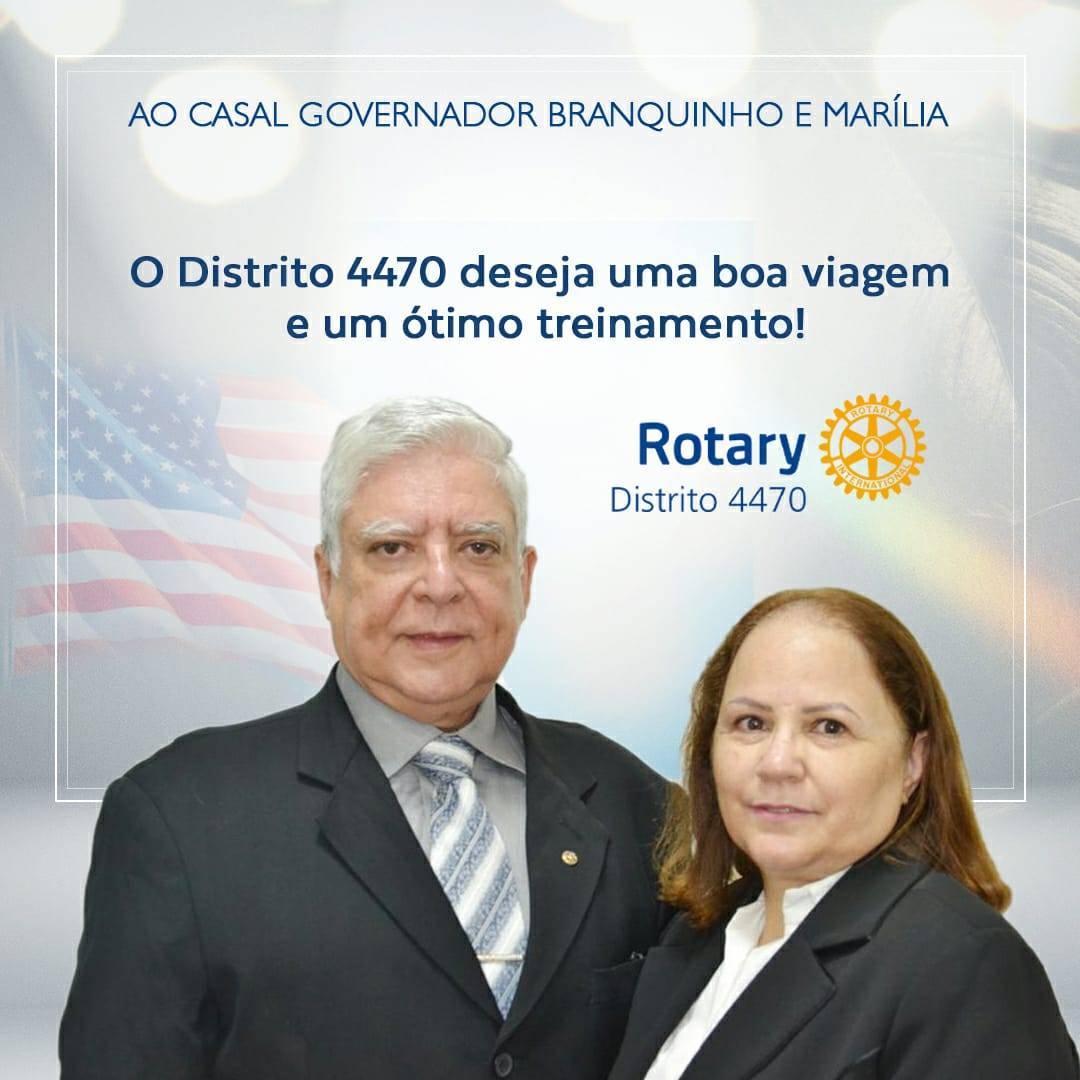 O Distrito 4470 deseja uma boa viagem e um ótimo treinamento!
