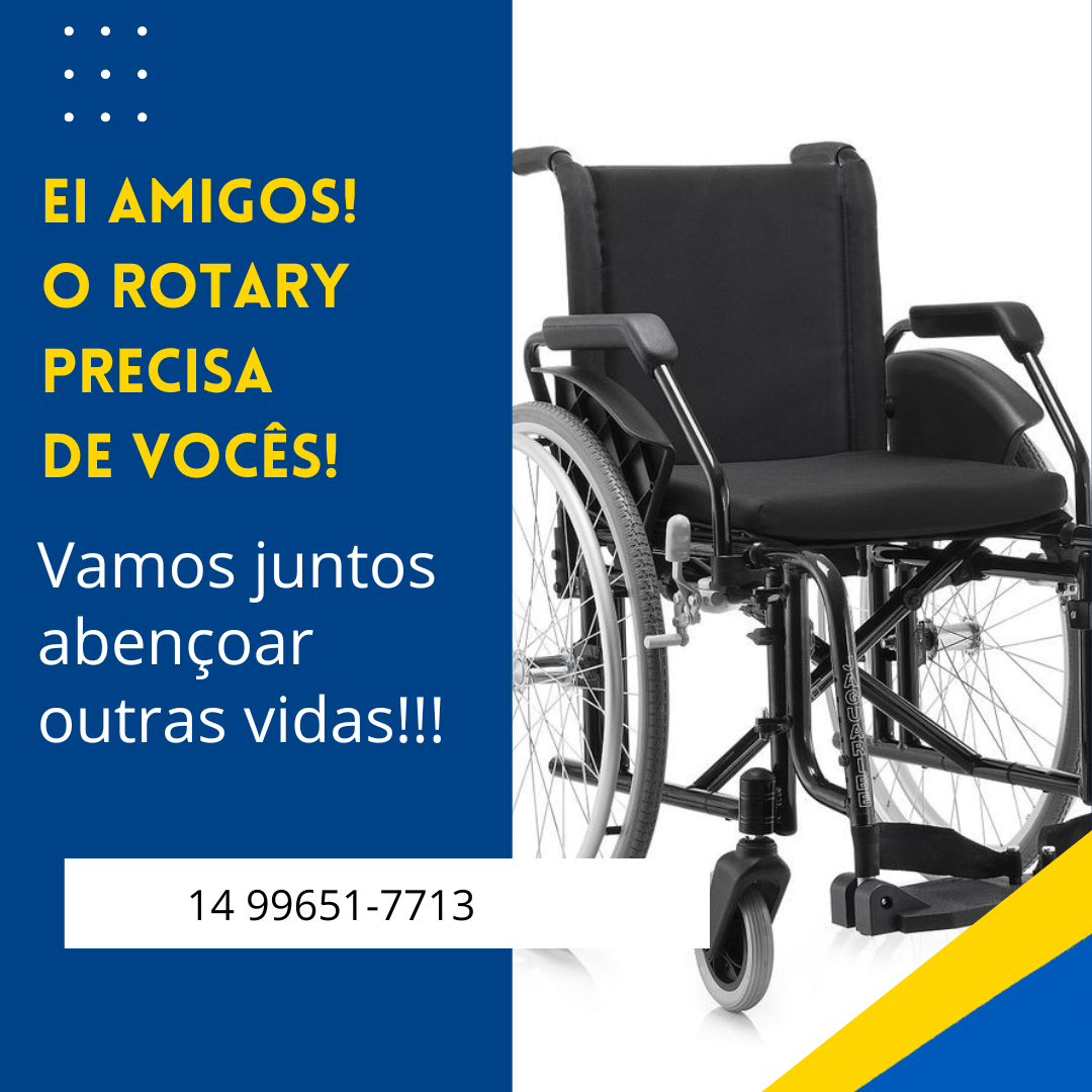 Vamos fortalecer o Banco de Cadeiras de Rodas do Rotary Club Avaré-Jurumirim!