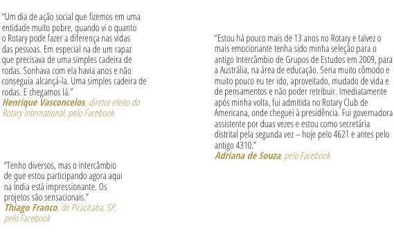 QUAL É O SEU MOMENTO MAIS EMOCIONANTE ENVOLVENDO O ROTARY?