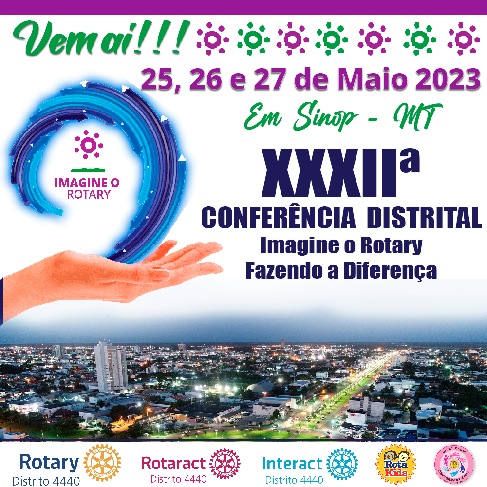 *Imagine o Rotary Fazendo a Diferença*