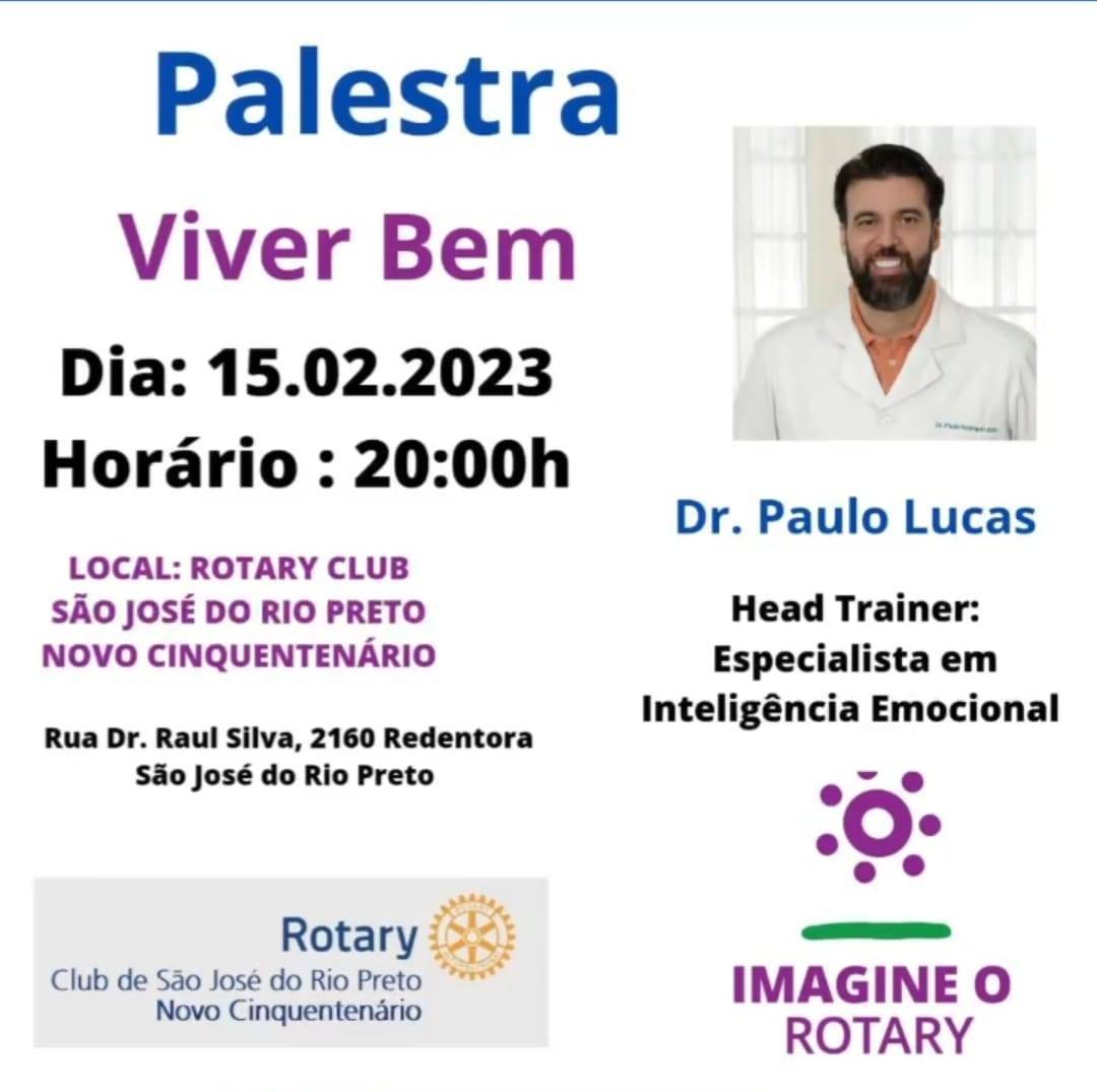 Palestra - Viver Bem - Dr. Paulo Lucas - Rotary Club de São José do Rio Preto - Novo Cinquentenário