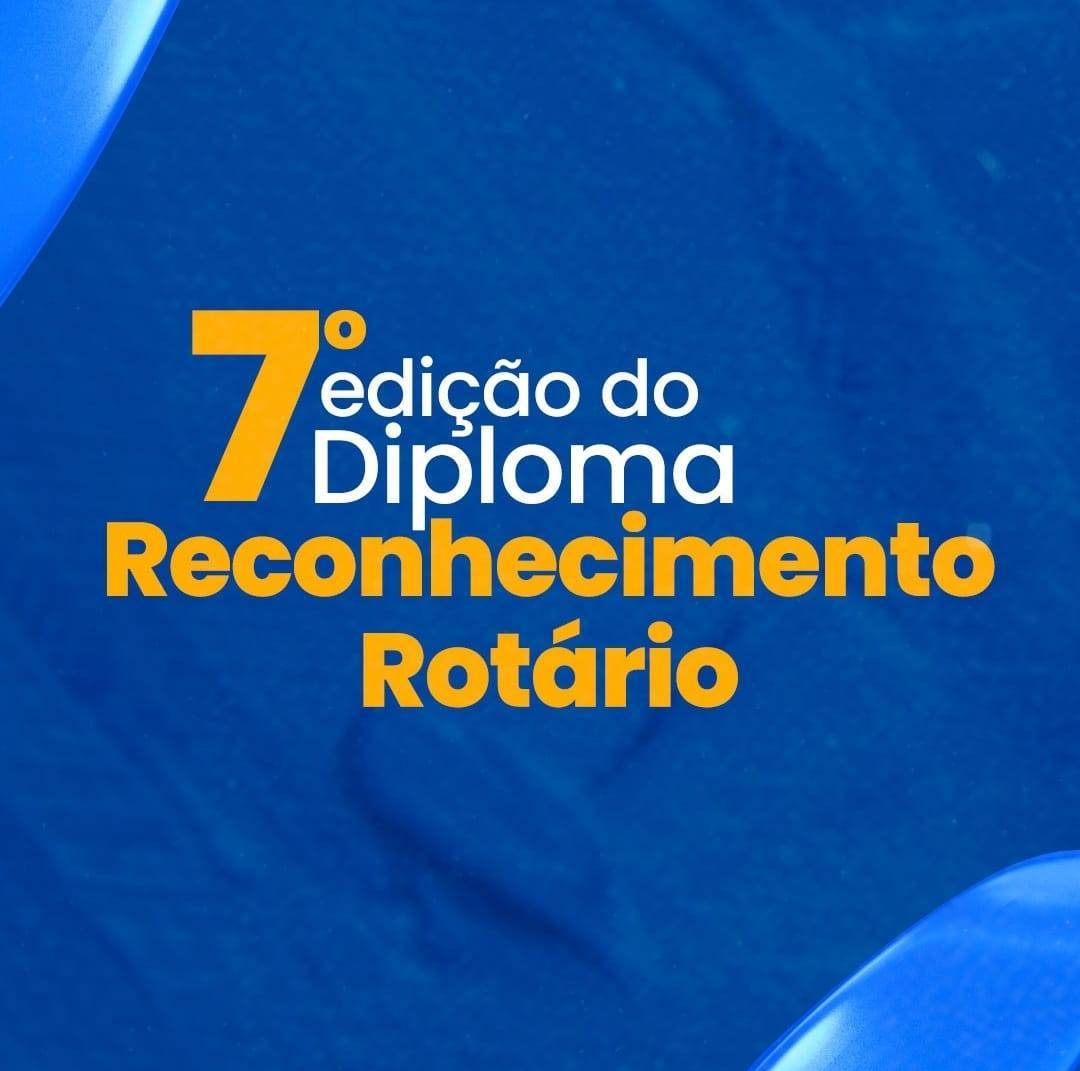 Rotary Club de Barretos promovo o "7ª Edição do Diploma Reconhecimento Rotário"