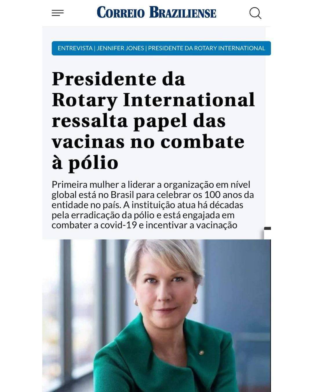 Em entrevista ao jornal Correio Braziliense, no Rio de Janeiro, Jennifer Jones ressalta a luta da nossa organização para erradicar a poliomielite no mundo