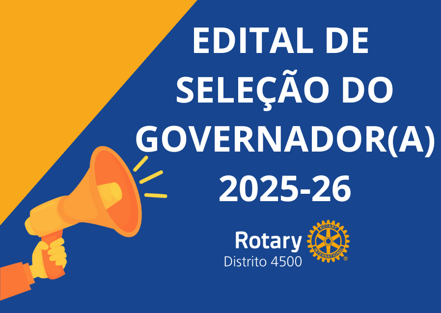Edital de Seleção de Candidatos a Governador(a) do Distrito 4500