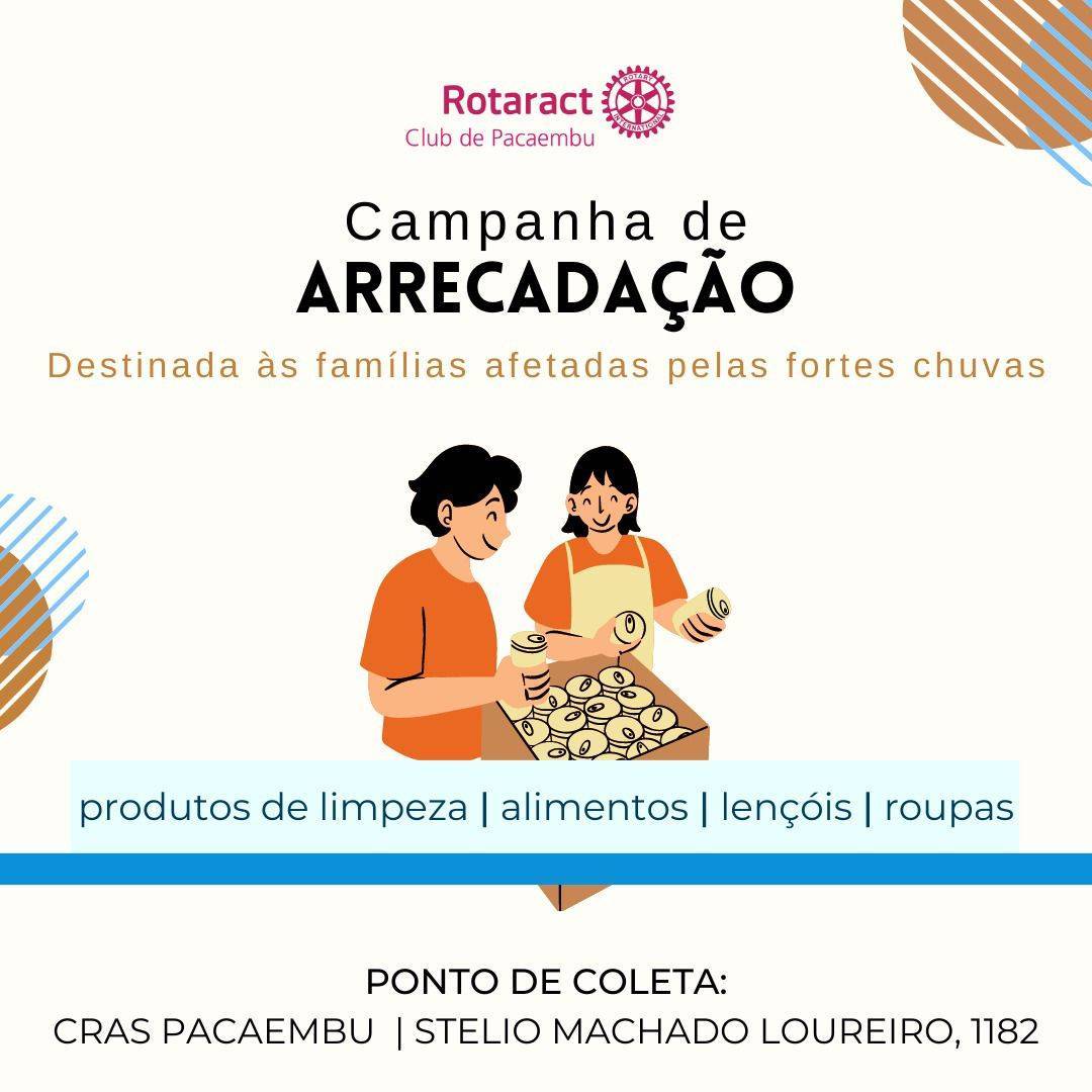 CAMPANHA DE ARRECADAÇÃO PARAA AS FAMILIAS AFETADAS PELAS FORTES CHUVAS DE PACAEMBU