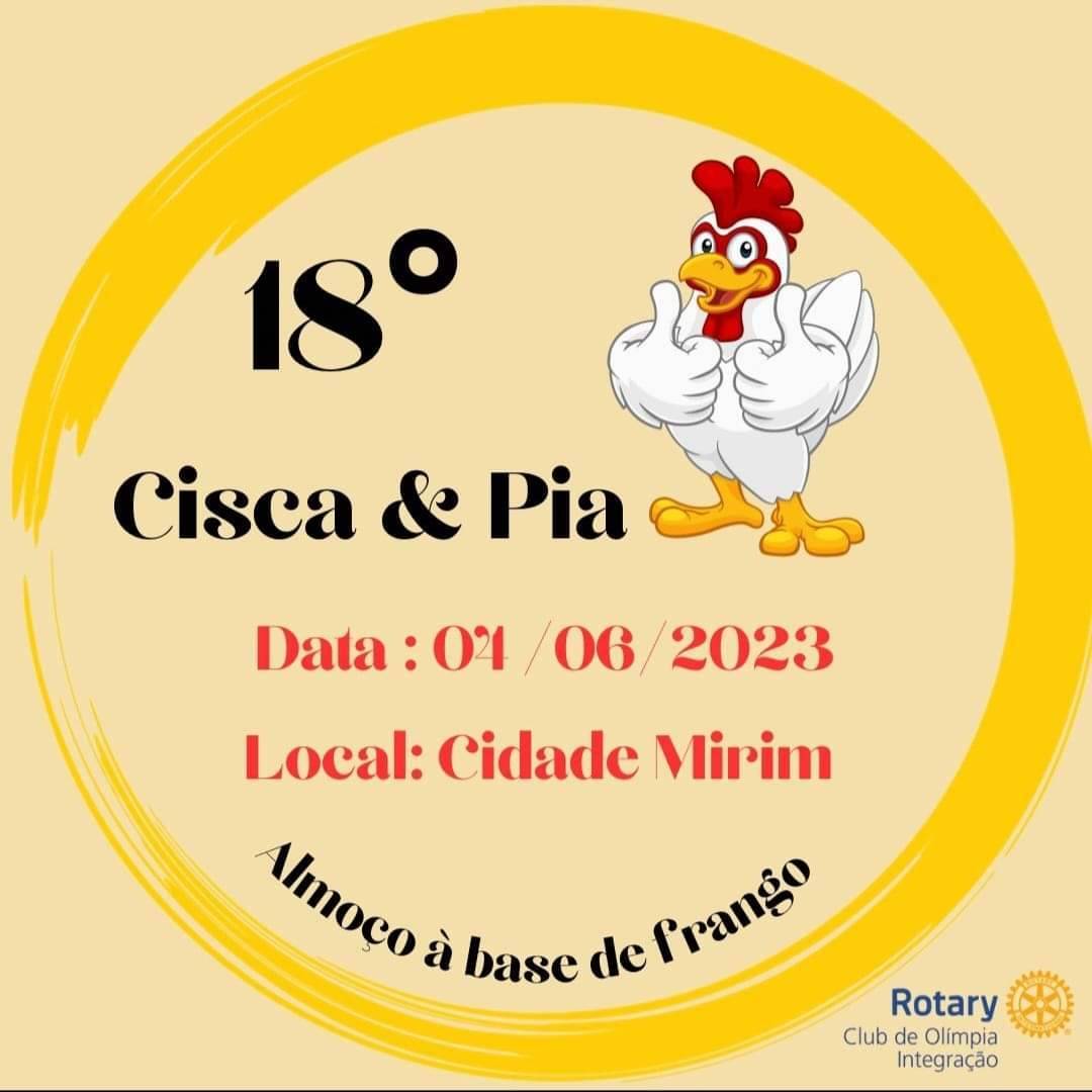 Rotary Club de Olímpia Integração:  Vem aí o 18⁰ Cisca & Pia, evento tradicional que acontece na sede da Cidade Mirim aos apreciadores de uma boa culinária Italiana a base de Frango e Milho