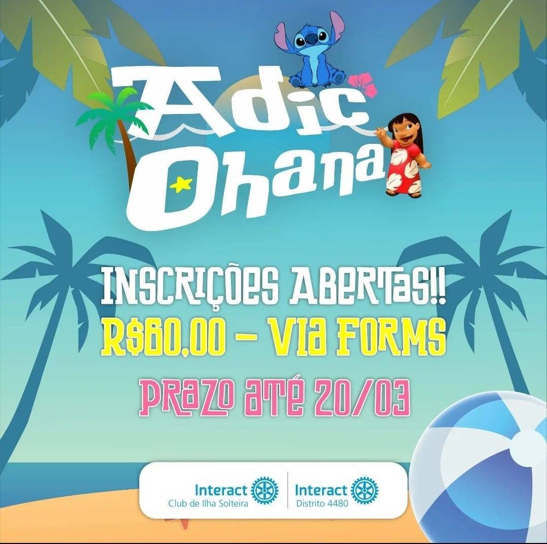 Interact Distrito 4480:  INSCRIÇÕES ABERTAS!!🌺🌴  🌊Ansiosos para aprender o verdadeiro significado de "Ohana", igual o Stitch aprendeu com a ajuda de Lilo?
