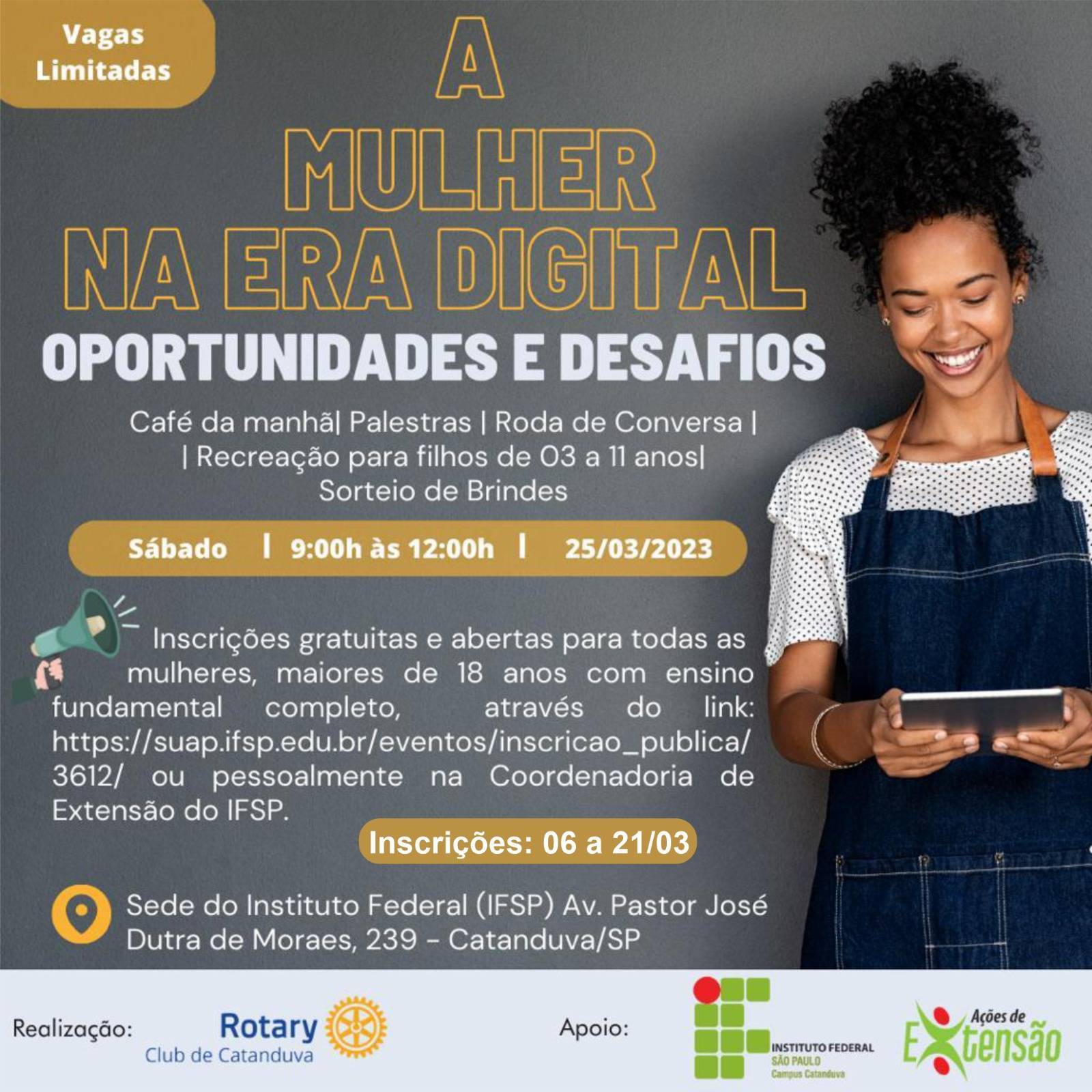 Em parceria com o Instituto Federal, o Rotary Club de Catanduva realizará um dos maiores programas de empoderamento feminino