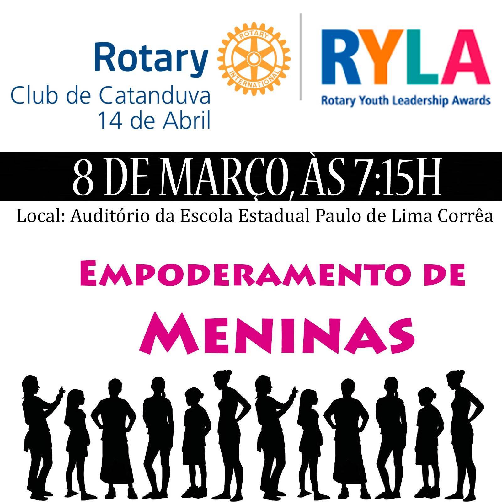 Rotary Club de Catanduva 14 de Abril - RYLA - Empoderamento de Meninas