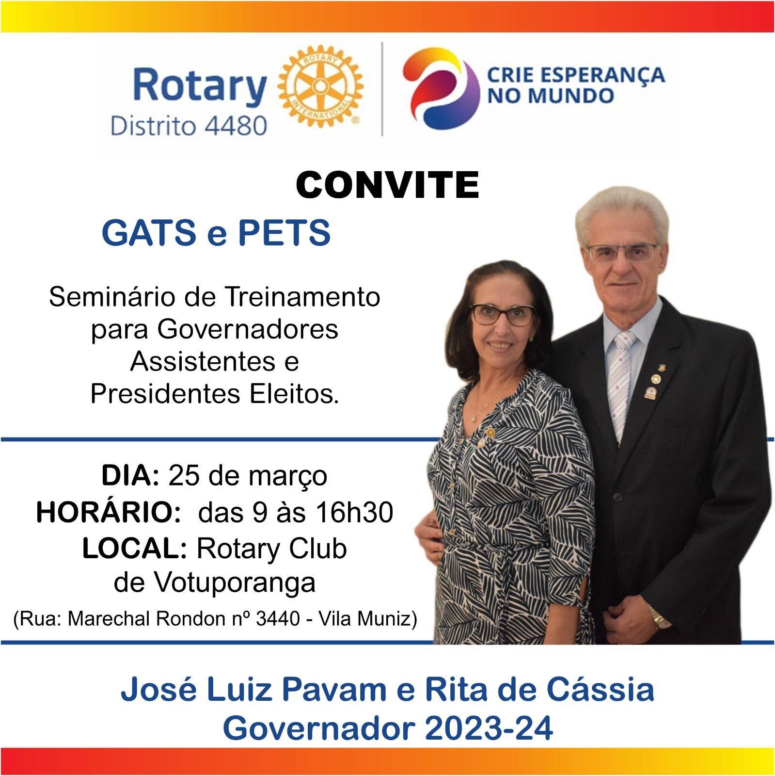 Casal Pavam convida os Governadores Assistentes e Presidentes dos clubes do Distrito 4480 a participarem do GATs e PETs