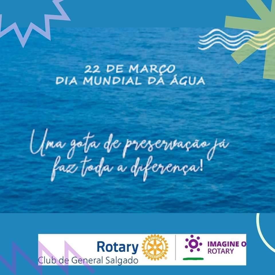 Rotary Club de General Salgado  Dia Mundial da Água 22 de Março de 2021