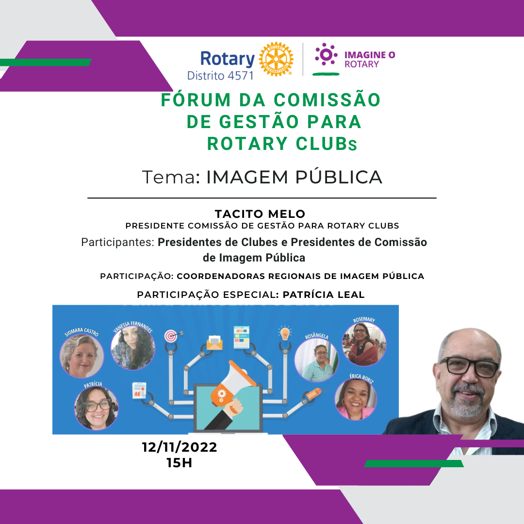 FÓRUM DA COMISSÃO DE GESTÃO PARA ROTARY CLUB COM O TEMA IMAGEM PÚBLICA