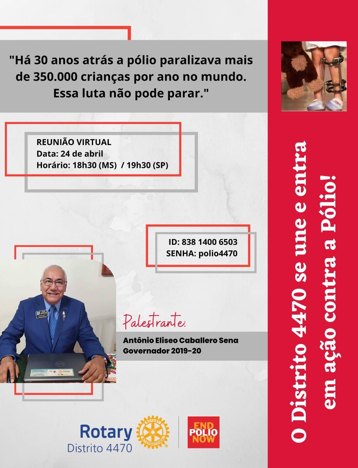 "Há 30 anos a pólio paralisava mais de 350.000 crianças no mundo. Essa luta não pode parar."
