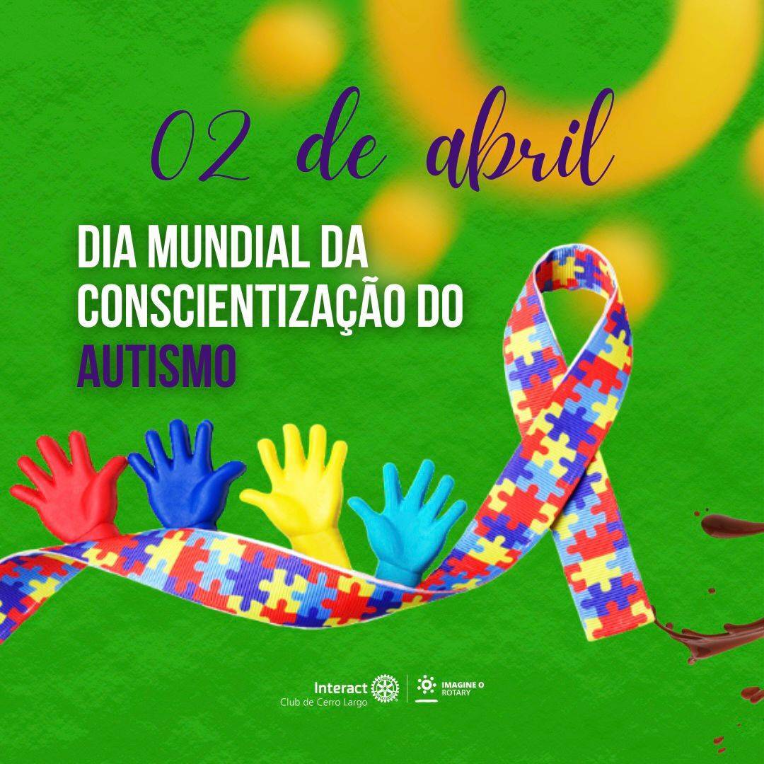 Ontem, dia 02/04/2023 foi celebrado o Dia Mundial da Conscientização do Autismo. Essa data foi definida pela Organização Mundial das Nações Unidas (ONU) no ano de 2007, com o objetivo de levar a informação para à população e diminuir a discriminação e o preconceito contra aqueles que apresentam o Transtorno do Espectro Autista (TEA).  #paratodosverem A arte está composta por um fundo verde. Na parte superior central está escrito “02 de abril, dia mundial da conscientização do autismo”. Na parte central está o símbolo do autismo. Na parte inferior central está a logo do Interact Club de Cerro Largo e a logo do Lema Rotário “Imagine o Rotary”. 💜🔅