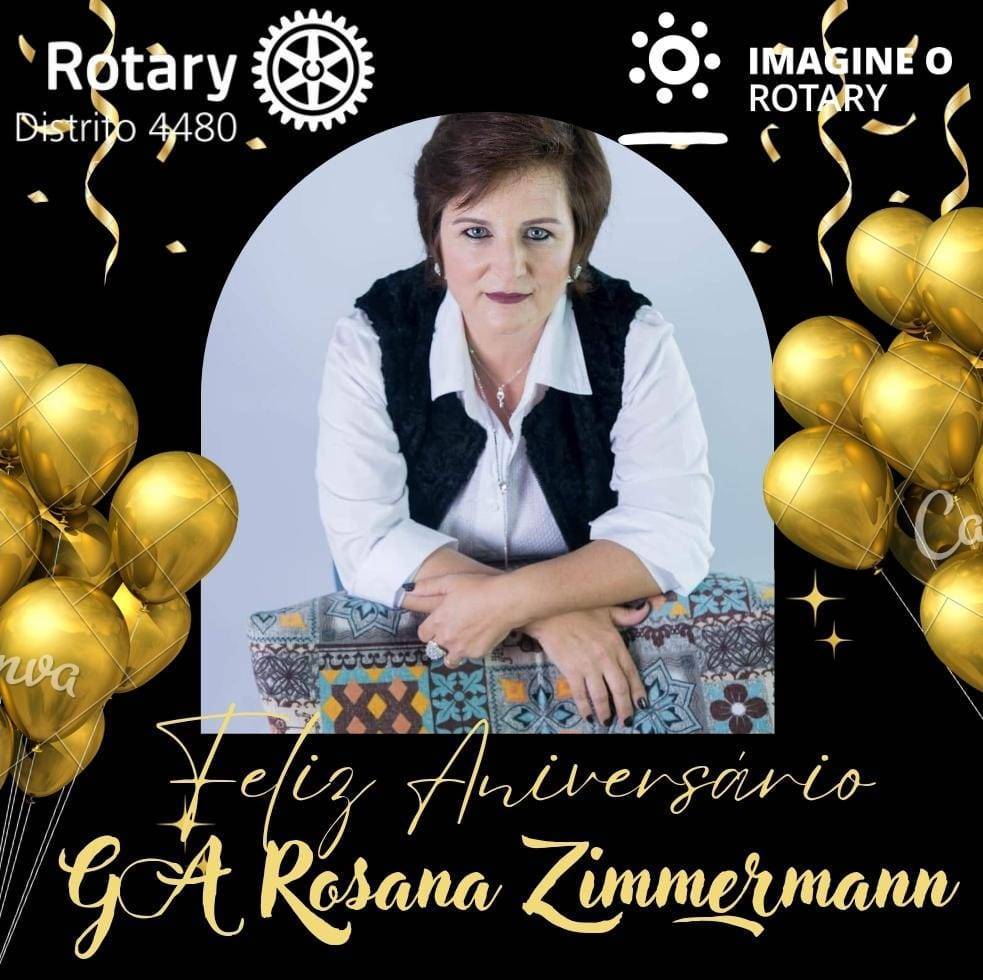 Quem completa mais um aninho é a nossa Gov. Assistente Rosana Zimmermann do Rotary Club de Ariranha.