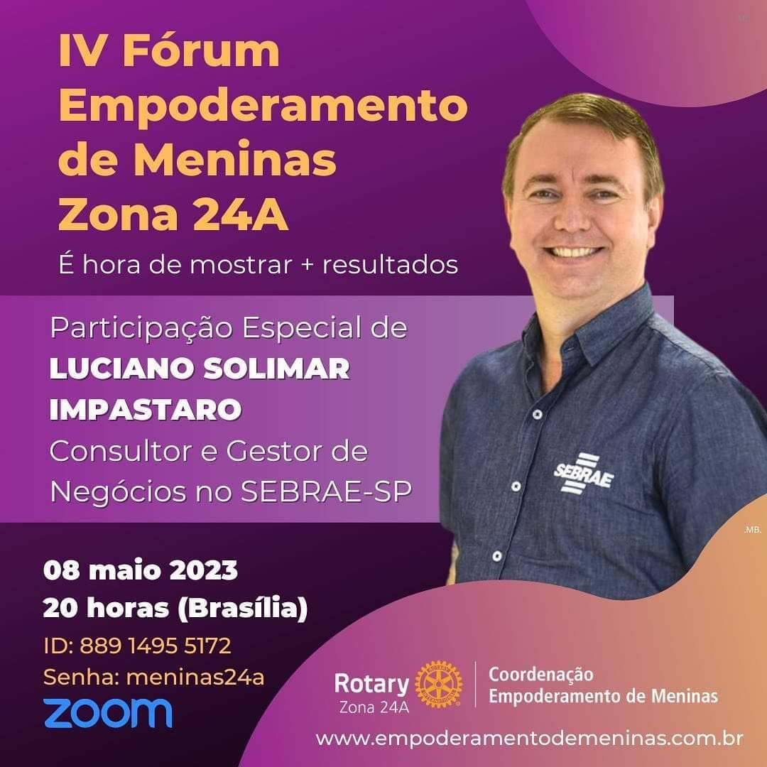 AGENDEM-SE!!! IV FÓRUM DO EMPODERAMENTO DE MENINAS DA ZONA 24A 08/05/2023 ~ 20h00 (Brasília)