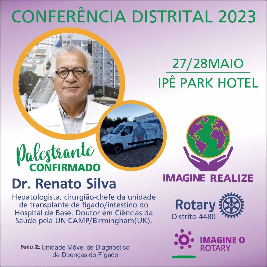 Conferência Distrital - Palestrante - Dr. Renato Silva